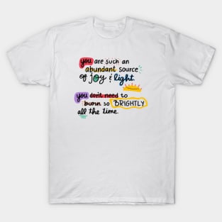 Source of joy & light v2 T-Shirt